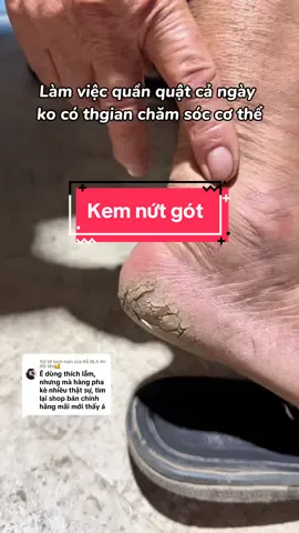Trả lời @Đỗ BLX thì đổi tên🥰 kem nứt nẻ gót chính hãng ở đây b tham khảo nha #kemnutgotchan #kemnutne #kemnutgot #kemnutnegotchan #kemnutnegotchantay #sangmotgang 