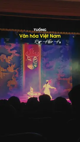 Nghệ thuật truyền thống của Việt Nam thật sự rất đỉnh, xứng  đáng được nổi tiếng hơn nữaaa #tuồng #tuồngcổ #raphongha #nghethuattruyenthong #tuanledoimoisangtao #trending #fyp #vh #honthiengdatviet 