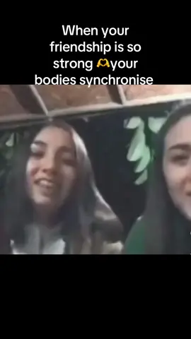 That friendship connection 🤣#bestfriend #bffs #forever #fyp #relatable #laughs #thatonefriend#bonding 