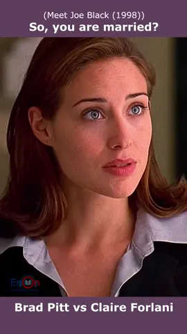 So happ when you are not married | Learn English through story | EnOn Learn English Online Short scene in Meet Joe Black (1998),  Brad Pitt vs Claire Forlani. EnOn Learn English Online: https://www.youtube.com/@EnOn.English #EnOn #EnOnEnglish #EnOnEnglishStory #EnglishStory #LearnEnglishThroughstory