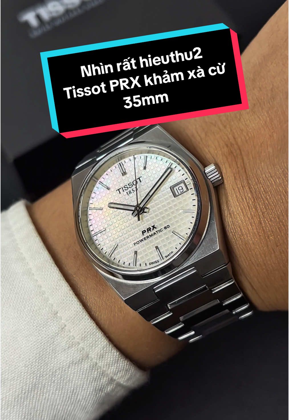 Nhìn rất hieuthu2 | Tissot PRX dial khảm xà cừ 35mm cực chất #donghodacdung #donghochinhhang #xuhướng #tissot #tissotprx #CapCut 