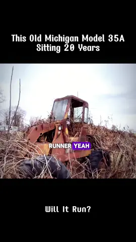 Michigan Wheel loader sitting for years!Will It Run?#restoration #recovery #willitrun #old #engine #tractor #repair #truck #tiktok #fyp 