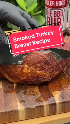 How to make Juicy Smoked Turkey Breast #smokedturkey #turkeybreast #turkeyrecipe #turkeytiktok #bbqfood #bbqrecipes #bbqtiktok @Malcom Reed 
