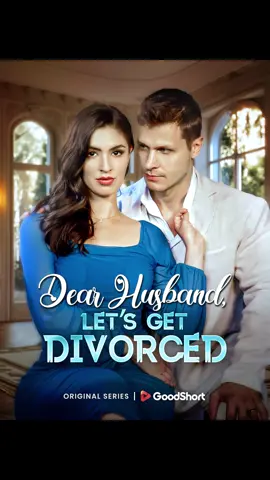 😅”Dear Husband Let's Get Divorced” (2024) | The marriage broke down... ⏬“Dear Husband Let's Get Divorced” is now online on GoodShort APP! #goodshort #dearhusbandletsgetdivorced #dearhusbandletsgetdivorcedgoodshort #goodshortmustseelist #drama #shortfilm #dramaplay #shorts #revenge #romance #shortdrama #fyp #foryou #miniseries #goodshortfilm #goodshortvideo #dramashort #goodshortseries #shortmovie #TrueLove #Love #lovestory #dramatiktok #dramalover #couple #sundayvibes #weekend #billionaire #truelove