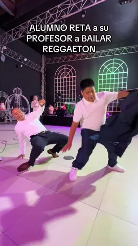 PROFESOR es RETADO por su ALUMNO a BAILAR REGGAETON en un QUINCEAÑERO !!! #fyp #reto #profesor #alumno #elcangridelcallao 