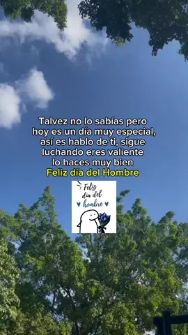 Hoy 19 de Noviembre día del hombre 🧔🏻💙#fyp #parati #tiktokponmeenparati #foryuopage #frases_tania #19denoviembrediainternacionaldelhombre #19denoviembre #diadelhombre #fypp #apoyo #nomdejenenflop #viral_video  #indirecta #noserasespectador #Viral @TikTok ✌🏻✨ 