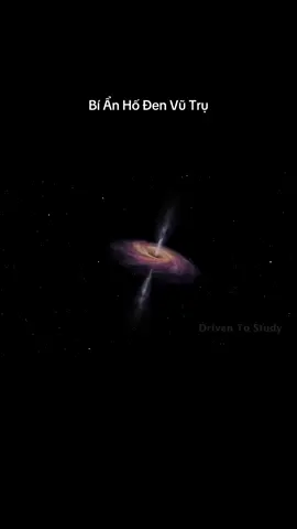 Bí Ẩn Hố Đen Vũ Trụ #driventostudy #khoahoc #vutru #hodenvutru #hanhtinh 