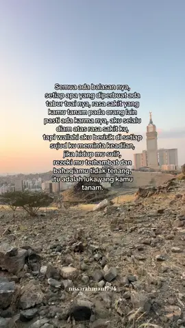 Semua ada balasan nya, setiap apa yang diperbuat ada tabur tuai nya, rasa sakit yang kamu tanam pada orang lain pasti ada karma nya, aku selalu diam atas rasa sakit ku, tapi wallahi aku berisik di setiap sujud ku meminta keadilan, jika hidup mu sulit, rezeki mu terhambat dan bahagiamu tidak tenang, itu adalah luka yang kamu tanam.