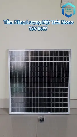TẤM PIN NĂNG LƯỢNG MẶT TRỜI MONO 18V 80W 67x72cm - TEKI #tampin100W #tampin200W #tampinnangluongmattroi #nlmt #TEKI #pinnangluongmattroi6V #pinnangluongmattroi18V #pinnangluongmattroi9V