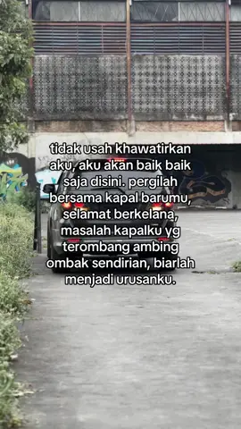 aku akan sembuh sendirinya bersama waktu