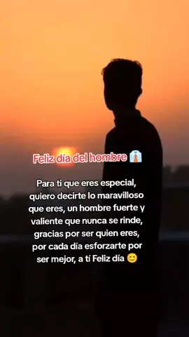 Feliz día del hombre, a todos los hombres del 🌎🤗😊 disfruten su día tan especial!!!#Parati #19denoviembre #felicidades #felizdiadelhombre #fraseslindas #ecuador🇪🇨 #fyp #videoviral #pyfpageforyou #fypシ゚ #paratiiiiiiiiiiiiiiiiiiiiiiiiiiiiiii 