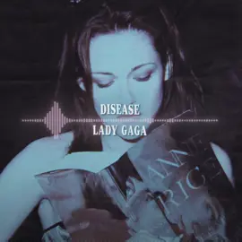 disease by lady gaga [requested by @(っ◔◡◔)っ ♥ GAGA ♥] — #editaudio #audioaccount #audiosforedits #ladygaga #hotaudios #soundsforedits 