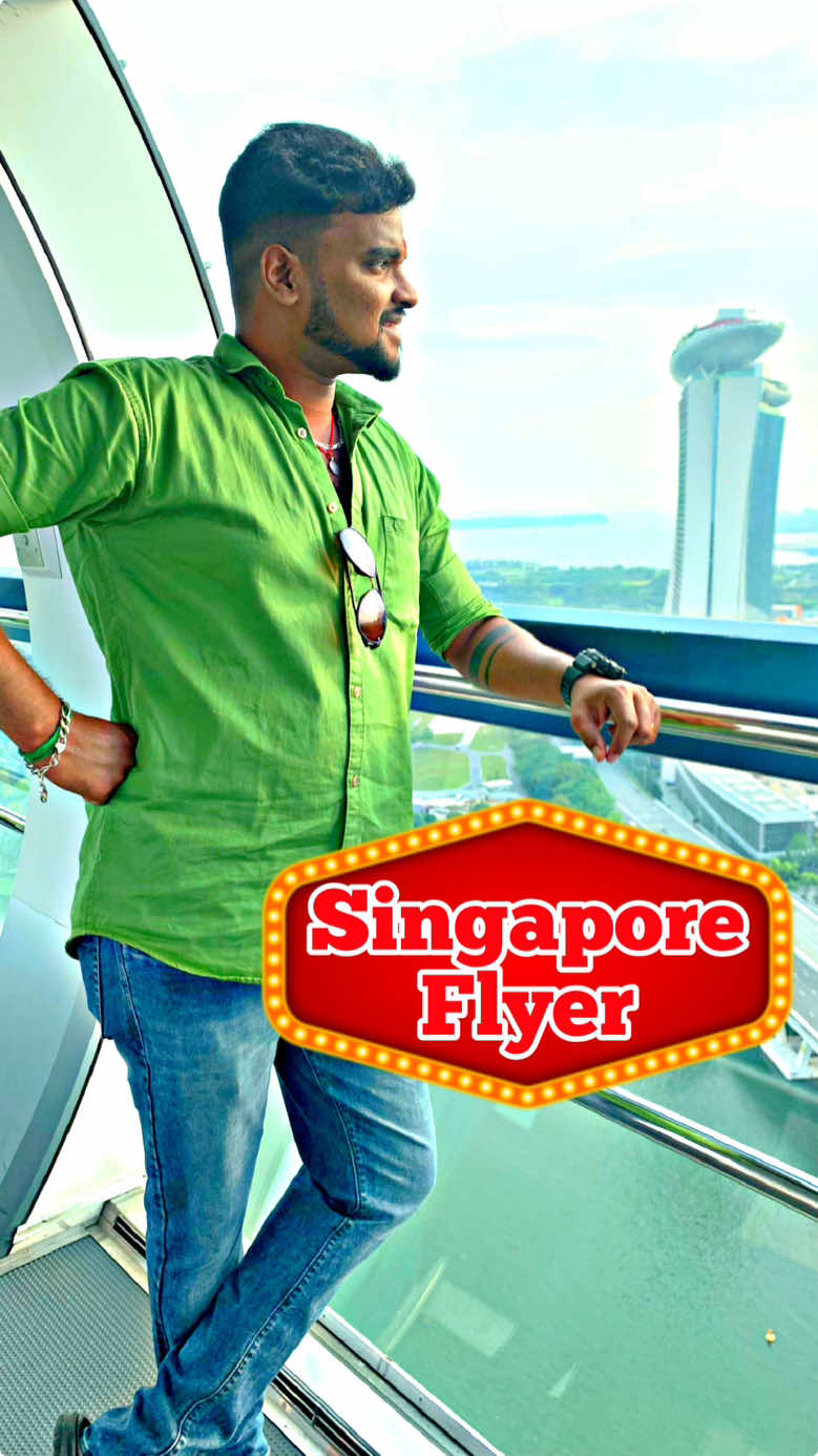😍Singapore Flyer❤️#singapore #flyer #singaporeflyer #timecapsule #entertainment #touristattraction #tourist #activities #singaporetour #marinabay #marinabaysands #promanade #f1racing #vanakkamstf #singapore #vlogger #instagram #instagramreels #tamilcomedy #tamilcomedymemes 