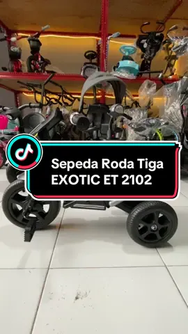 Mainan Anak Motor Gowes Roda Tiga Exotic ET-2102 / ET 2102 Ada Musik Original Exotic##sepedaanak##sepedaberkualitas##sepedamurahberkualitas##CapCut##PMBToys##sepedaviral##sepedarodatiga##exotic