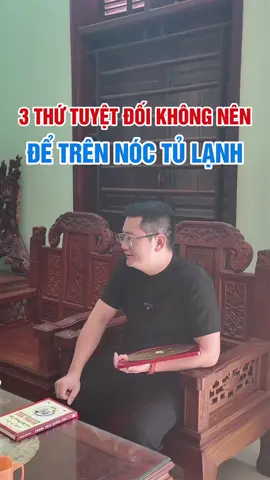 3 thứ tuyệt không để trên nóc tủ lạnh #tuvi #phongthuy #phongthuytamlinh