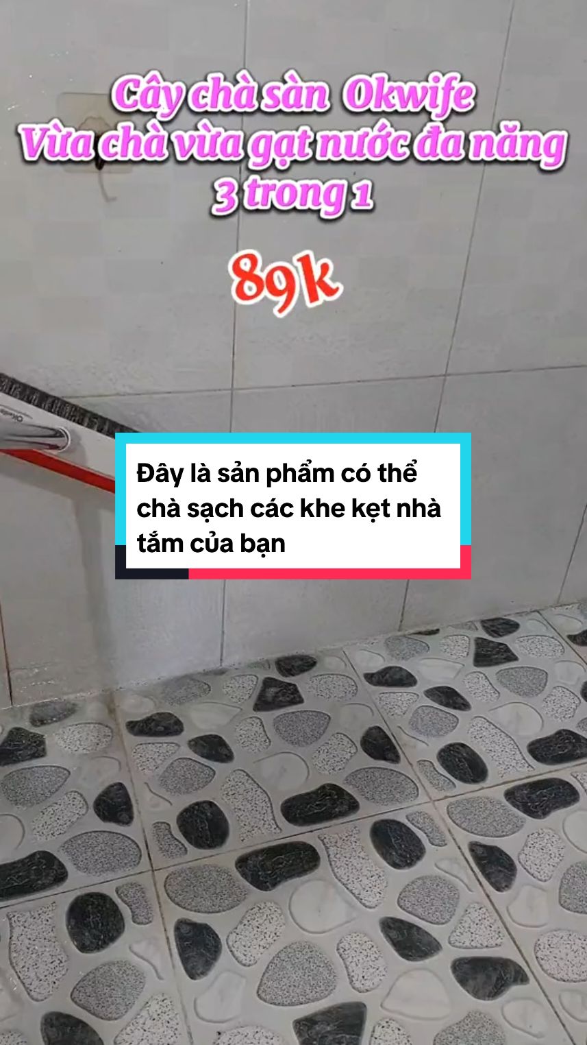 Cây chà sàn Okwife Easy N04,Thiết kế 3 trong 1, vừa chà sàn vừa gạt nước thông minh đa năng #shoptoanthang #toanthang8683 #caychasan #caychasannhatam2in1 #caychasanvagatnuoc #caychasannhatamdanang #caychasannhatam 