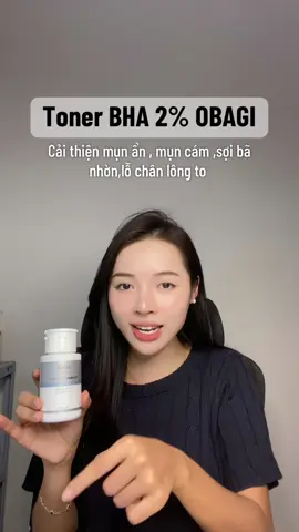 Mê luôn #obagi #toner #tonerobagi #bha2 #thunholochanlong #munan #muncammundauden #soibanhon #vananhonni #onnicosmetic #mcv #xuhuongtiktok2024 #tonerbha 