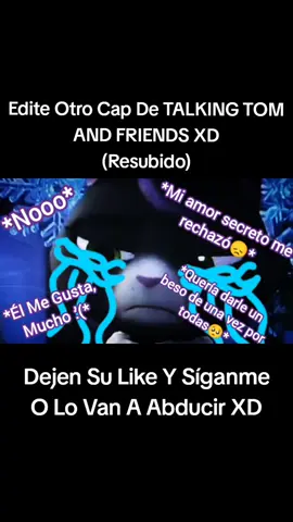 Edite Un Cap De TALKING TOM AND FRIENDS (Resubido) #talkingtomandfriends #talkingtom #edit #humor 