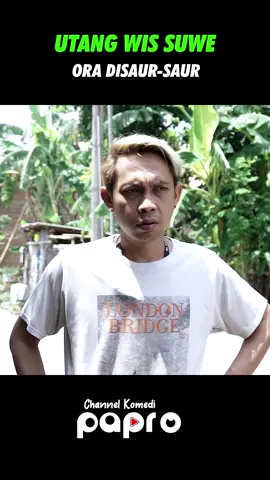UTANG WIS SUWE #paprochanel #filmkomedi #paklurahpapro #wkwkwk #fypシ゚viral