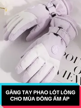 Găng tay phao lót lông cho cả nam và nữ, giữ ấm khi đi xe máy mùa đông #gangtaymuadong #gangtay #xuhuong 