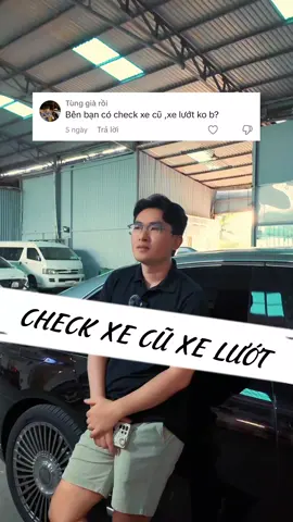 Check xe cũ xe lướt. Đi mua xe cũ cần chú ý #anh #chu #xuong #xuhuong #xuhuongtiktok #xe #auto #car #cu #muaxecu #xeluot #muaxeluot #muaxecucanbiet 
