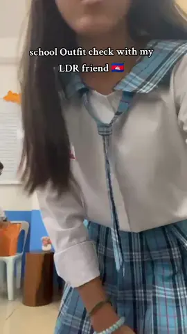 with my LDR friend 🙈 @Slteabnha💕  #schooloutfitcheck #longdistancerelationship #fyp #viral #fouryoupage #viralvideo #cambodia #khmer #engenecambodia🇰🇭✨ 