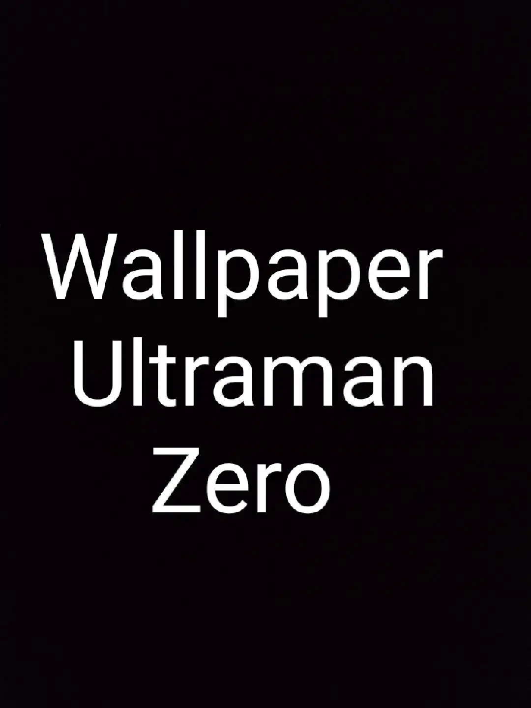Wallpaper Ultraman Zero (⁠ﾉﾟ⁠0ﾟ⁠)⁠ﾉ