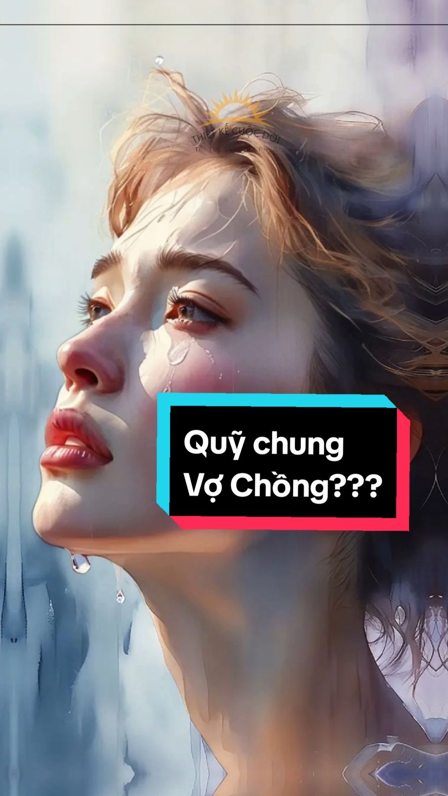 Quan điểm Quỹ chung của Vợ Chồng #thietkecuocdoi #tinhcamvochong #viralvideo #vochong 