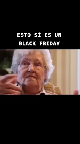 ESTO SÍ ES UN BLACK FRIDAY #PARODIABLACKFRIDAY #blackfridayespaña #humorabuelas #doblajesdehumor #doblajesderisa #risas😂😂😂😂😂😂 