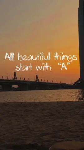 All beautiful things do start with an “A”, first thibg in my name🤍#fyp #foryou #dubai #beach #dubai🇦🇪 #A 
