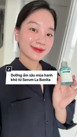 Dưỡng ẩm sâu mùa hanh khô từ Serum La Bonita #serumhalabonita #serumduongam #halabonita #duongamsau #ha #labonita #chuyenmua #hanhkho 