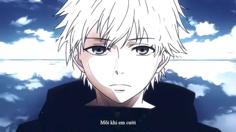 Và em ơi…#tokyoghoul #kenkaneki #editanime #fyp #xuhuong #foryou #viral #anime 