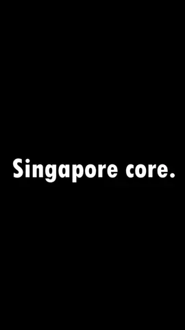 singapore core. #singapore #lampinyin 