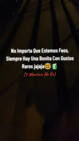 y mentira no es 🧃 #noimporta #estemos #feos #bonitas #gustosraros #videosparaestado #entretantagenteyotevillegar #tude19yyode23 #🧃 #lovely 
