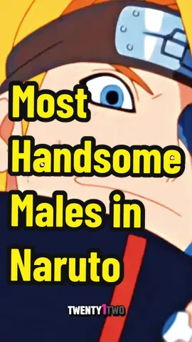 NARUTO | MOST HANDSOME MALES IN THE ANIME 🔥 #naruto #narutoshippuden #anime #animeranking #narutoranking #deidara #sasori #itachi #madara #kakashi #sasuke 