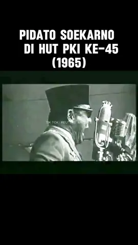 Pidato Soekarno   di HUT PKI ke-45 (1965) Jakarta - 23 Mei 1965 #soekarno #pidato #menolaklupa #munculberanda 