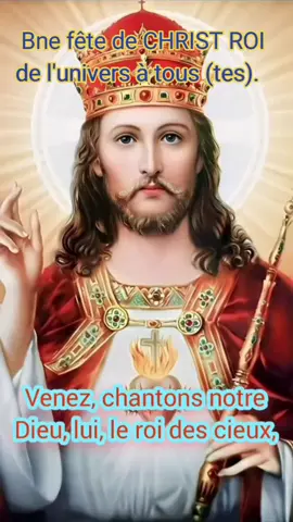 Bne fête de CHRIST ROI de l'univers à tous (tes). #Musiques #Catho #for #you #foryou #foryour #foryourpages #viral  #viralv i#viralvideotiktok  #1  #1million  #1millionviews  #1millionaudition  #1billionauidition  #2024 