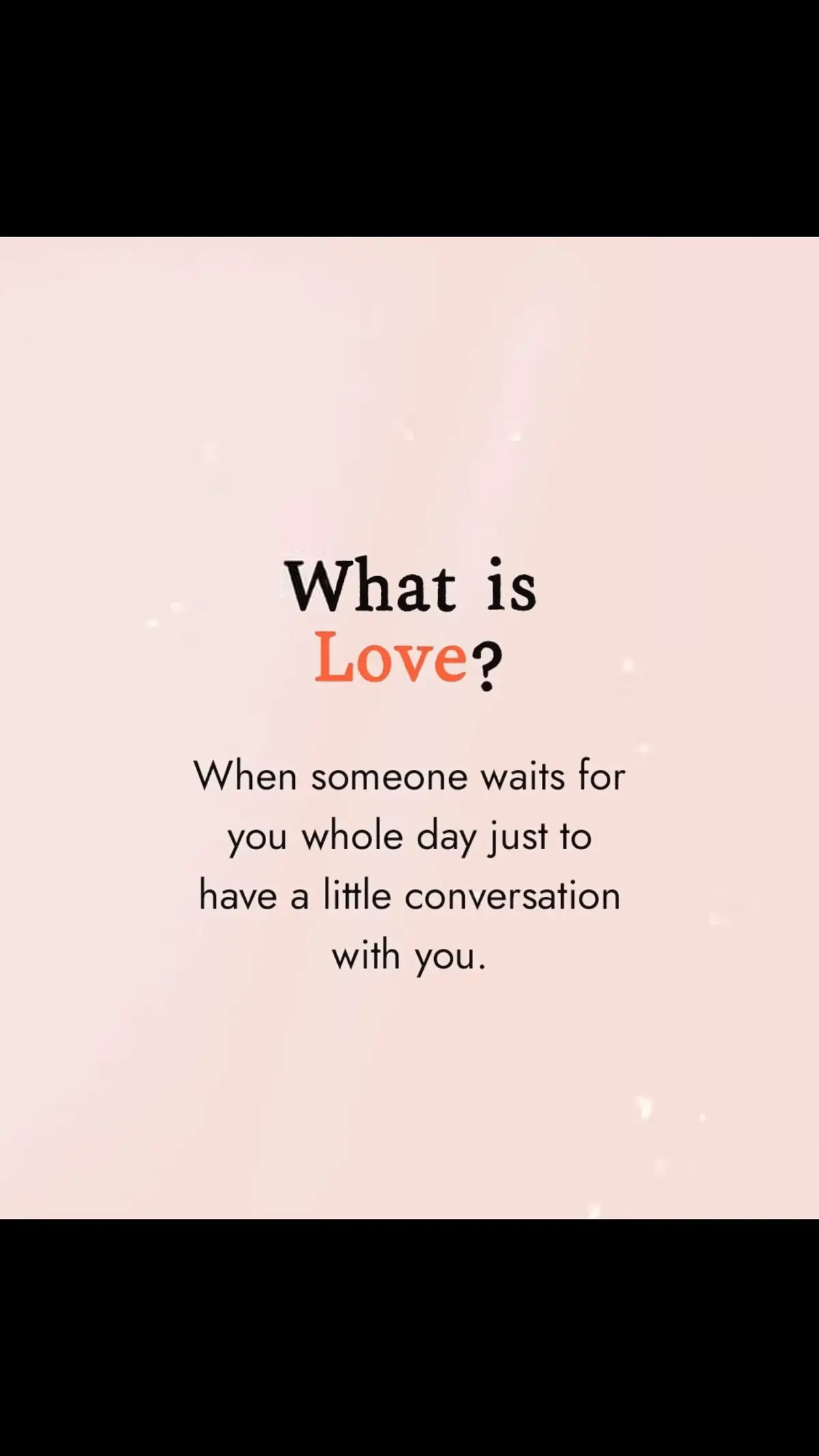 What is Love? When someone waits for you whole day just to have a little conversation with you.#viralvideos #tiktok #happy #Love #life #emotional #positivity #success #couples 