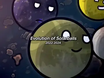 Evolution of Solarballs!! finallyy #Evolution #Solarballs #edit #2022 #2024 #solarsystem
