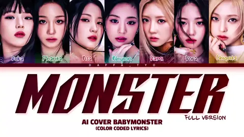 BABYMONSTER SONG MONSTER FULL VER LYRICS COLOR CODED ORIGINAL MUSIC BY @seulgisuns #fyp #foryou #babymonster #ruka #pharita #asa #ahyeon #rami #rora #chiquita #lyrics #colorcodedlyricskpop 