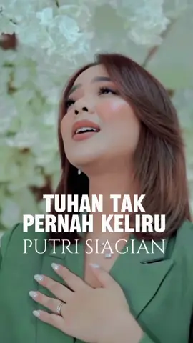 TUHAN TAK PERNAH KELIRU - PUTRI SIAGIAN #lagurohanikristen  #liriklagurohani  #liriklagurohanikristen  #liriklagurohanikristenprotestan  #tuhantakpernahkeliru  #putrisiagian  #fyptemplate  #templatecapcut  #tiktokkristen  #fypkristen  #fyp 