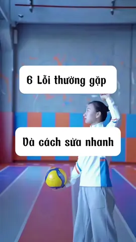6 lỗi thường gặp và cách sửa nhanh #bongchuyen #volleyball #sportsontiktok #huongdanbongchuyen 