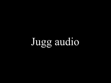 ~// first real jugg audio / #viral #edit #audio #jugg //~
