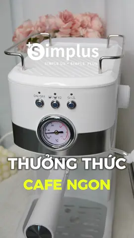 Uống cafe ngon hơn với máy của nhà Simplus #simplus #simplusvietnam #simplusvn #xuhuongtiktokkk #LearnOnTikTok #TikTokShopMall #MuaTaiTikTokShop #TikTokShopLive #mayphacafe #mayphacafesimplus