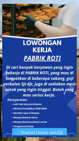 pendaftaran gratis.... #alogaritmatiktok #fyppppppppppppppppppppppp #4u #new #pabrik #bismillahfyp #fypviralシ #roti #bread #semuapakebrimo #xybca #lokerupdate2024 #lokerupdate 