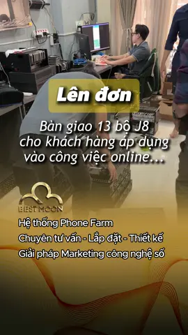 Bàn giao 13 bộ J8 cho khách hàng làm kèo #boxphonefarm #boxphone #bestmoon #tiktok 