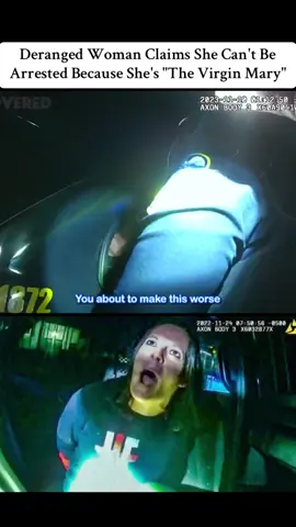 Deranged Woman Claims She Can't Be Arrested Because She's 