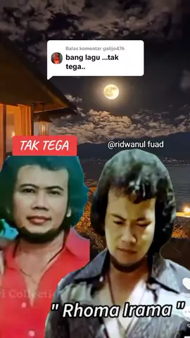 Membalas @galijo476  TAK TEGA Rhoma Irama #taktega #rhomairama #nostalgia #dangdut #soneta #forsa #fyp #