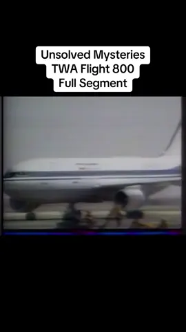 Unsolved Mysteries TWA Flight 800 Full Segment #unsolvedmysteries #robertstack #fyp #fy #fypツ #foryoupage #foryou #for #you #page #viral #viralvideo #viraltiktok #makeitgoviral #flight #airplane #gulf #war #passenger #newyork #ny #atlanticocean #atlantic #ship #missile #paris #france #accident 