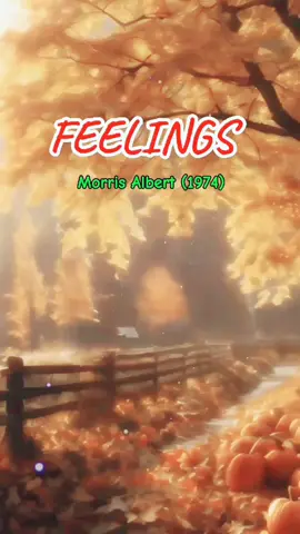 FEELINGS Morris Albert (1974), Bobby Vinton (1976) Durasi Full Song Lyrics. Lirik Lagu Barat Nostalgia lawas 70an #lagujadul #feelings #morrisalbert  #bobbyvinton #lagubarat #durasifull #nostalgia #lawas #lagu70an  #liriklagu  #gebyarbelanja  #gebyar  #fullsong  #songlyrics  #ajat .sudrajat5648 #